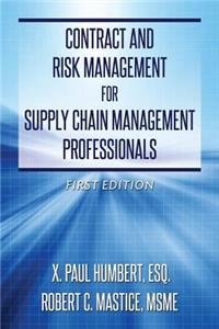 Contract and Risk Management for Supply Chain Management Professionals