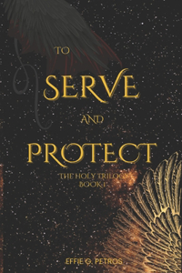 To Serve and Protect