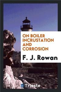 On Boiler Incrustation and Corrosion