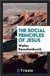 The Social Principles of Jesus