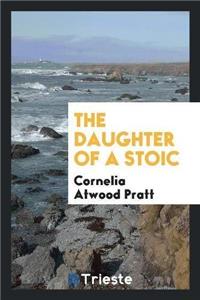 Daughter of a Stoic