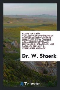 JÃ¼disch-AramÃ¤ische Papyri Aus Elephantine: Sprachlich Und Sachlich ErklÃ¤rt