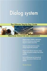 Dialog system The Ultimate Step-By-Step Guide