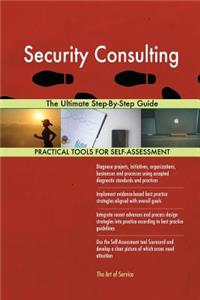 Security Consulting The Ultimate Step-By-Step Guide
