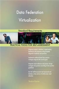 Data Federation Virtualization Standard Requirements