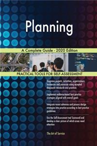 Planning A Complete Guide - 2020 Edition