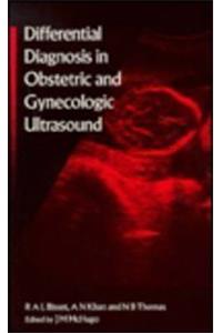 Differential Diagnosis in Obstetric and Gynecologic Ultrasound