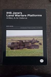 Jane's Land Warfare Platforms : Artillery & Air Defence 2015-2016