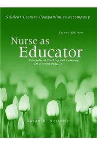 Nurse as Educator: Student Study Guide