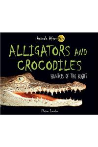 Alligators and Crocodiles