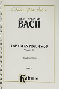 Cantatas Nos. 47-50, Incl. No. 49, Ich Geh' Und Suche Mit Verlangen