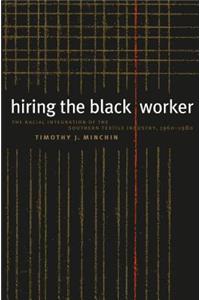 Hiring the Black Worker