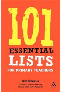 101 Essential Lists for Primary Teachers