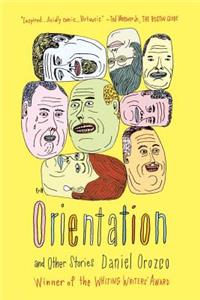 Orientation and Other Stories: And Other Stories