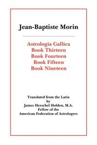 Astrologia Gallica Books 13, 14, 15, 19