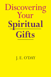 Discovering Your Spiritual Gifts