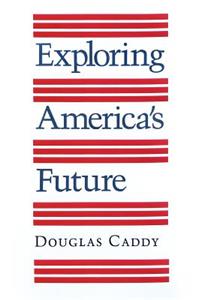 Exploring America's Future