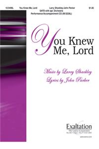 You Knew Me, Lord