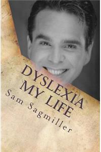 Dyslexia My Life