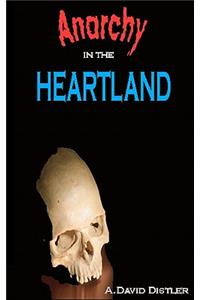 Anarchy in the Heartland