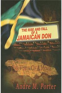 Rise and Fall of a Jamaican Don