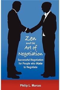 Zen and the Art of Negotiation