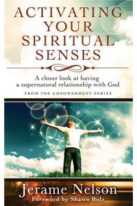 Activating Your Spiritual Senses