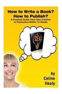 How to Write a Book? How to Publish?