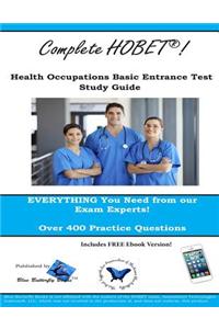 Complete Hobet! Health Occupations Basic Entrance Test Study Guide