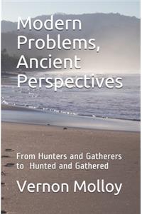 Modern Problems, Ancient Perspectives