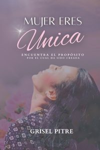 Mujer eres Unica