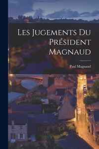 Les Jugements Du Président Magnaud