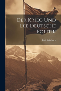 krieg und die deutsche politik