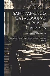 San Francisco Cataloguing for Public Libraries