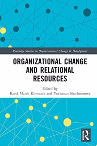 Organizational Change and Relational Resources