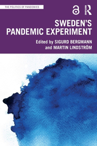 Sweden's Pandemic Experiment