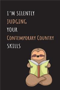 I'm Silently Judging Your Contemporary Country Skills: Blank Lined Notebook Journal With A Cute and Lazy Sloth Reading