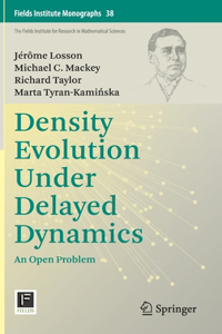 Density Evolution Under Delayed Dynamics