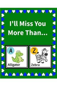 I'll Miss You More Than