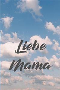 Liebe Mama