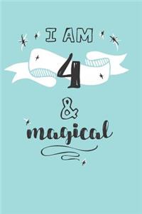 I Am 4 And Magical