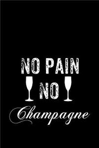 No Pain No Champagne