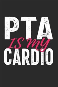PTA Is My Cardio