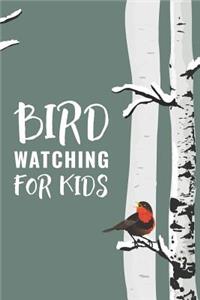 Bird Watching For Kids