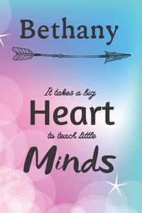 Bethany It Takes A Big Heart To Teach Little Minds