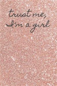 Trust me, I'm a girl