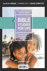 Bible Studies for Life: Kids Grades 3-4 Quick Start Kit Summer 2022