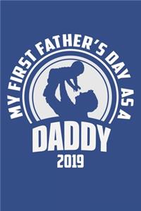 My First Father's Day As A Daddy 2019