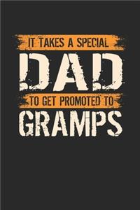 It Takes A Special Dad To Get Promoted To Gramps