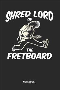 Shred Lord Of The Fretboard Notebook